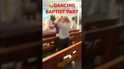 😂Dancing Baptist part 1￼ #comedy #dance #baptist #shorts #funny #country