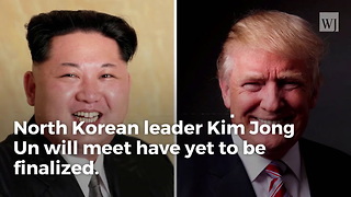 Kim Jong Un Agrees to Location for Meeting with President Trump
