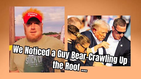 Eyewitness Describes Seeing Gunman 'Bear Crawling' On Roof Just Before Shooting at Trump Rally