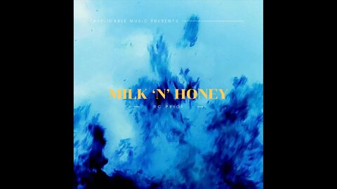 Milk ‘n’ Honey by BC Price