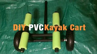 Homemade PVC Kayak Cart For Under $25!