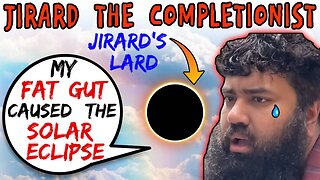 Jirard The Completionist Causes Solar Eclipse With His Supersized Gut - 5lotham