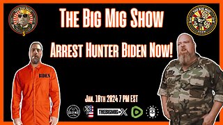 Arrest Hunter Biden Now |EP198