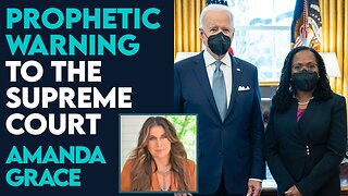 Amanda Grace Prophetic Warning to the Supreme Court & Appellate Courts! | March 5 2024