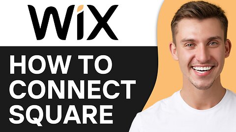 HOW TO CONNECT SQUARE TO WIX