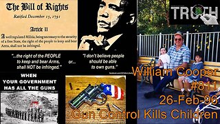 William Cooper - Gun Control Kills Children!
