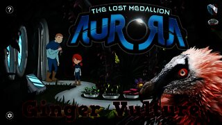 Aurora: The Lost Medallion - Ginger Vulture