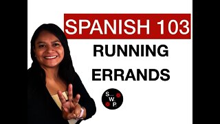 Spanish 103 - Learn Spanish Vocabulary for Running Errands for Beginners Spanish With Profe