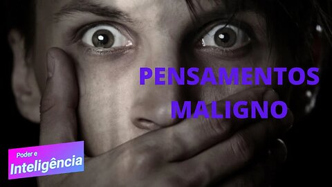 Como Se Livrar dos Pensamentos Intrusivos (Como Controlar Pensamentos Perturbadores e Repentinos)