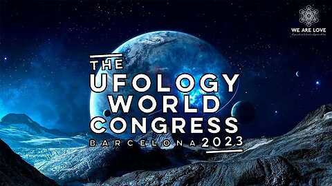 The Ufology World Congress in Barcelona - 22.-24. September 2023