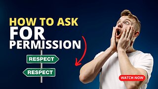 Asking for Permissions Made Easy: 5 Simple Techniques