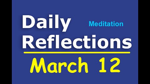Daily Reflections Meditation Book – March 12 – Alcoholics Anonymous - Read Along – Sober Recovery