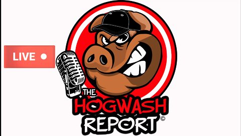 The Hogwash Report 3-14-22 "So It Begins"