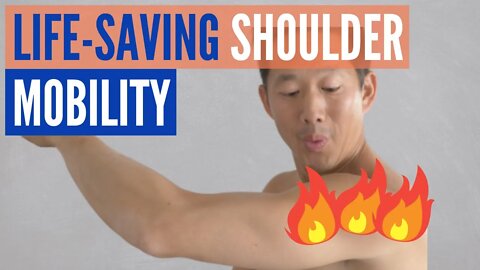 Shoulder Mobility Could Save Your Life - DO THIS EVERY DAY