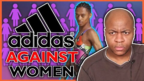 Adidas And The Destruction of Womanhood