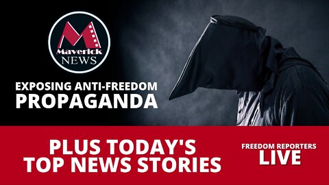 Exposing New Anti-Freedom Propaganda: Live Coverage