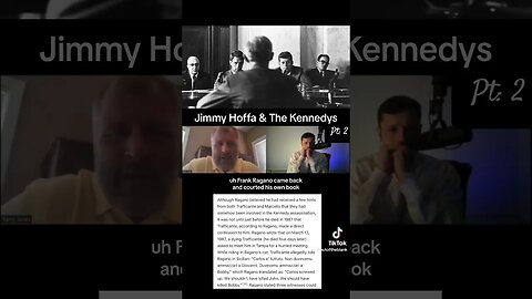 Jimmy Hoffa & The Kennedys pt: 2