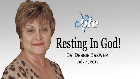 "Resting In God!" Debbie Brewer July 4, 2012