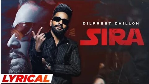 Sira (Lyrical) | Dilpreet Dhillon Ft Shipra Goyal | Desi Crew| New Punjabi Song 2023