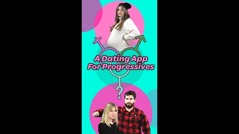 Progressives: this new dating app is the app for you