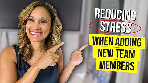Reducing Stress When Adding New Team Members