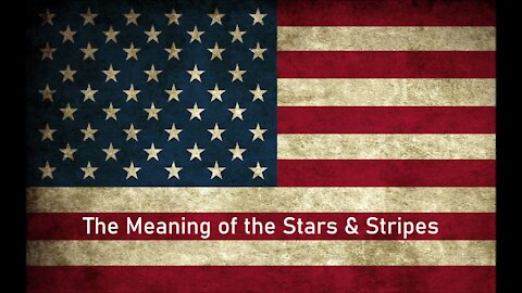 THE MEANING OF THE STARS & STRIPES with Ann M. Wolf