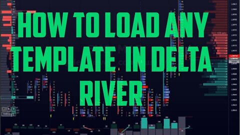 HOW TO LOAD ANY TEMPLATE IN DELTA RIVER | DELTA RIVER TEMPLATE | DELTA RIVER TRADING