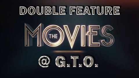 The Movies @ GTO - Sunday 04/28/2024 8PM EST/5PM PST