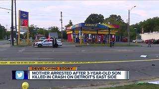Mother arrested after 3-year-old son killed in crash on Detroit's east side
