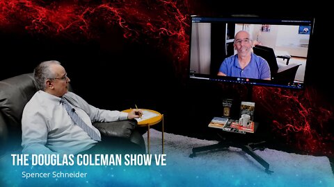 The Douglas Coleman Show VE with Spencer Schneider