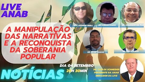 Live ANAB - 30ª Edição - A Manipulação das Narrativas e a Reconquista da Soberania Popular