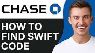 How To Find Chase Bank Swift Code