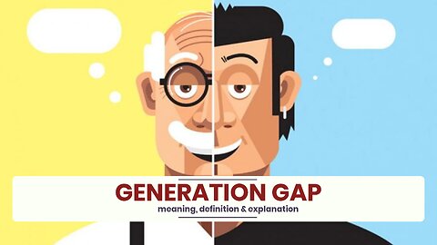 What is GENERATION GAP?