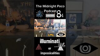 illuminati or impossicalities clip from Episode 84 #shorts #short #shortvideo #viral #funny #fyp