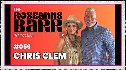 Former Border patrol Chief whistleblows Chris Clem The Roseanne Barr Podcast #59