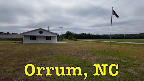 I'm visiting every town in NC - Orrum, North Carolina