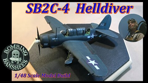 Building the Revell Pro Modeler 1/48 Scale SB2C-4 Helldiver Dive Bomber