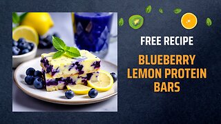 Free Blueberry Lemon Protein Bars Recipe 🍋💙Free Ebooks +Healing Frequency🎵