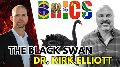Brave TV - Dec 29, 2023 - BRICS & The Black Swan Event with Dr. Kirk Elliott, Ph.D