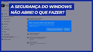 A SEGURANÇA DO WINDOWS NÃO ABRE! O QUE FAZER?