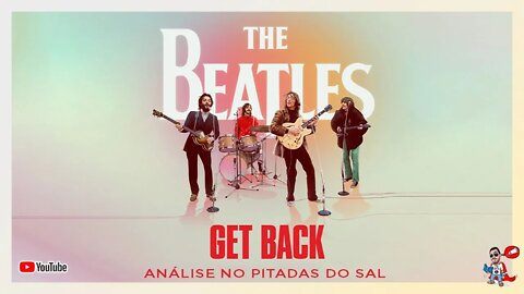 The Beatles: Get Back - Comentado | Pitadas do Sal