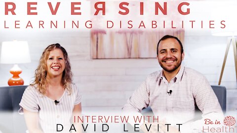 Reversing Learning Disabilities - Interview with David Levitt