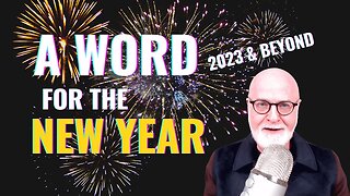 Word for the New Year 2023 (Season 5, Ep. 10) - God Encounters Today Podcast