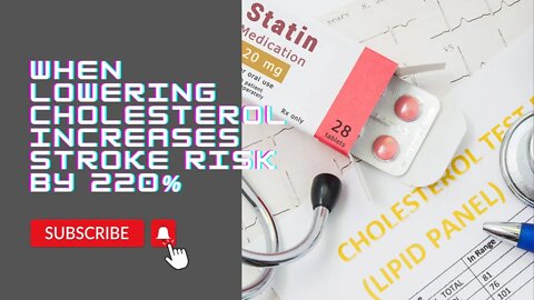 When Lowering Cholesterol INCREASES Stroke Risk by 220%
