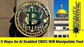 5 Ways An Artificial Intelligence Enabled CBDC Will Be Used To Control You!