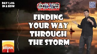 Finding Your Way Through The Storm..