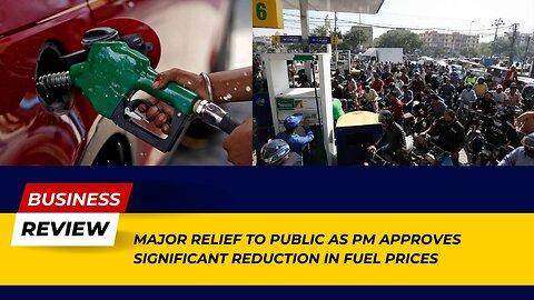 Significant Fuel Price Reduction Approved by Pakistani PM (Shahbaz Sharif) | Business Review