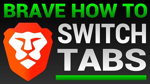 How To Switch Between Tabs In Brave Browser