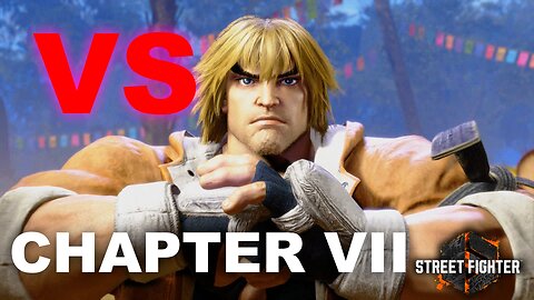 Hansho vs. Street Fighter 6 - CHAPTER VII