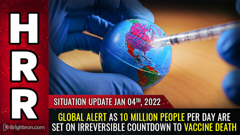 Situation Update, 01/04/21: GLOBAL ALERT as 10 million people PER DAY...